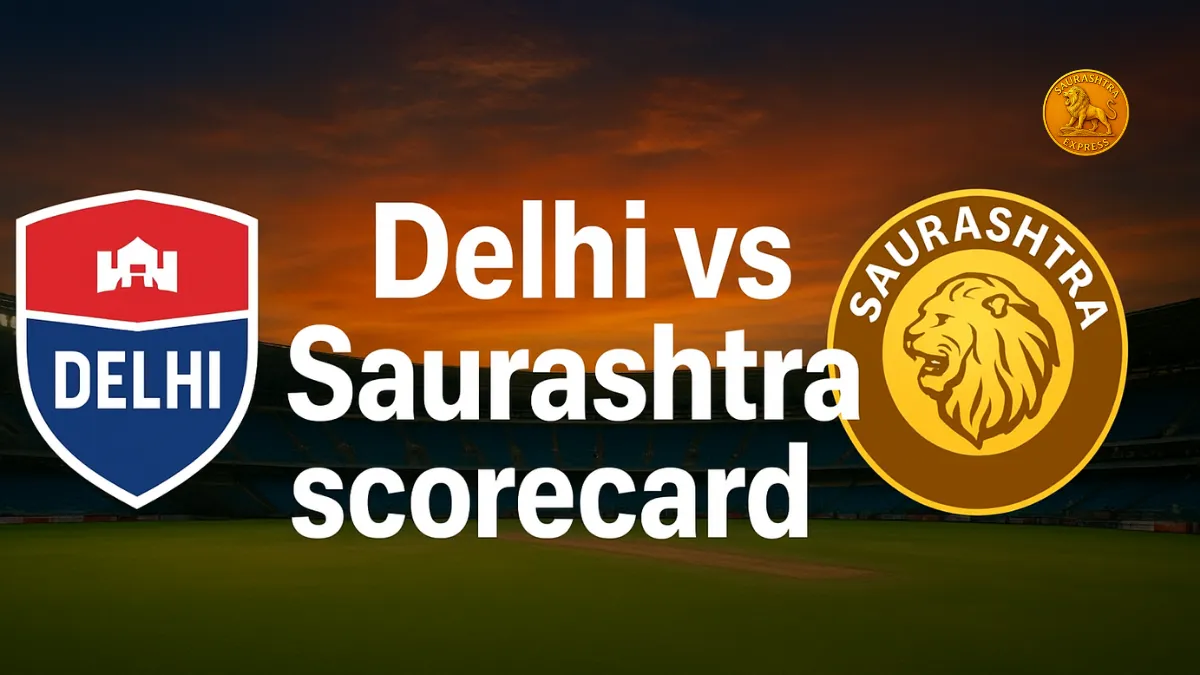 Delhi vs Saurashtra scorecard
